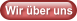 Wir über uns